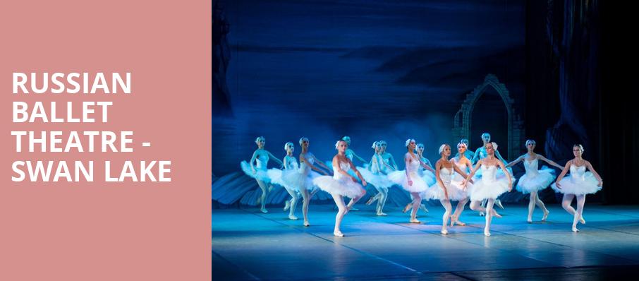 Russian Ballet Theatre Swan Lake, Pikes Peak Center, Colorado Springs