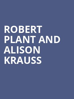 Robert Plant and Alison Krauss, Sunset Amphitheater, Colorado Springs