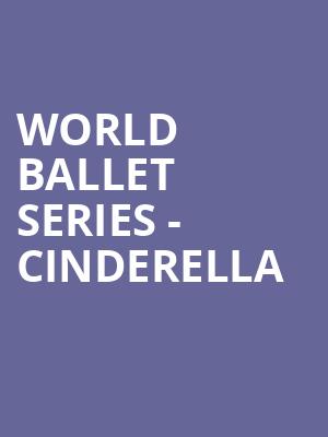 World Ballet Series Cinderella, Pikes Peak Center, Colorado Springs