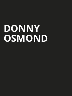 Donny Osmond, Pikes Peak Center, Colorado Springs