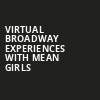 Virtual Broadway Experiences with MEAN GIRLS, Virtual Experiences for Colorado Springs, Colorado Springs