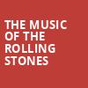 The Music of The Rolling Stones, Pikes Peak Center, Colorado Springs